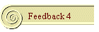 Feedback 4
