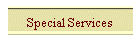 Special Services