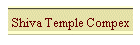 Shiva Temple Compex