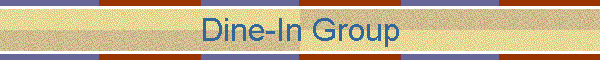 Dine-In Group