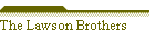 The Lawson Brothers