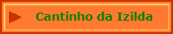 Cantinho da Izilda