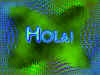 HOLA.jpg (227190 bytes)