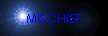MISCHIEF