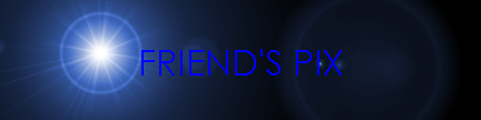 FRIEND'S PIX