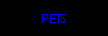 PETS