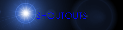 SHOUTOUTS