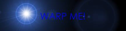 WARP ME!