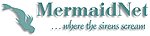 MermaidNet ...where the sirens scream