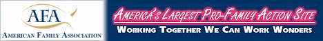 American Family Association--America's Largest Pro-Family Action Website