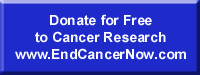 Click here to help end cancer NOW!