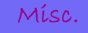 Misc.
