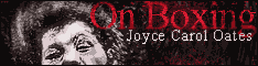 read an excerpt from On Boxing by Joyce Carol Oates
