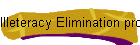 Illeteracy Elimination programme