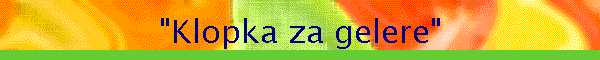 "Klopka za gelere"