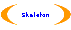 Skeleton