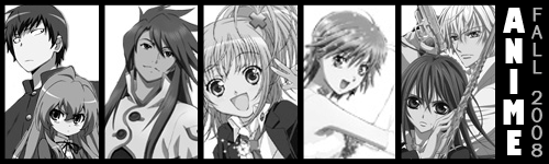 Anime to watch out for this Fall 2008!
