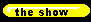 the show