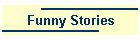 Funny Stories