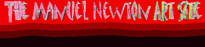 The Manuel Newton Art Site