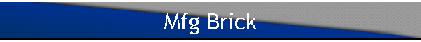 Mfg Brick
