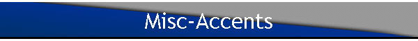 Misc-Accents