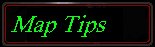 Map Tips