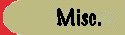 miscbutton.jpg (1838 bytes)