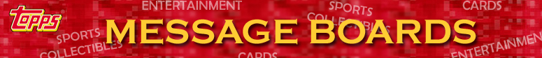 Topps Message Board