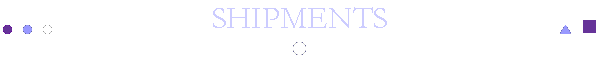 SHIPMENTS