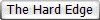The Hard Edge