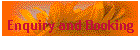 Enquiry and Booking