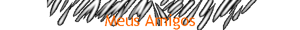 Meus Amigos