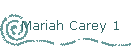 Mariah Carey 1
