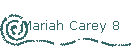 Mariah Carey 8