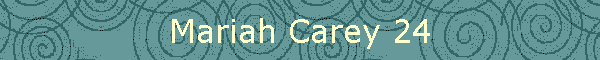 Mariah Carey 24