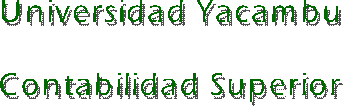 Universidad Yacambu

Contabilidad Superior