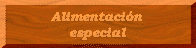Alimentaci�n especial