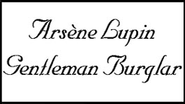 Ars&egrave;ne Lupin, Gentleman Burglar
