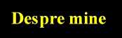 Despre mine