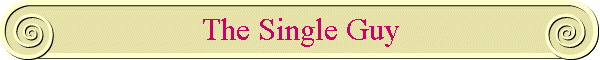 The Single Guy