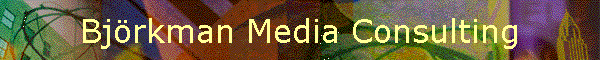 Bj�rkman Media Consulting