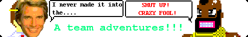 A team adventures - It's awful in a brilliant way!