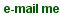 e-mail me