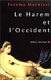 Le harem et l'Occident de Fatema Mernissi