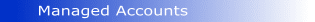 Managed Accounts