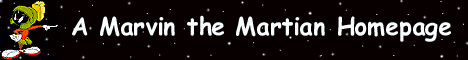 A Marvin the Martian Homepage