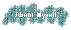 About Myself