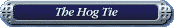 The Hog Tie