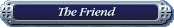 The Friend